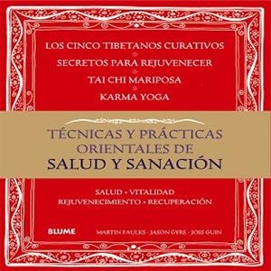 TÉCNICAS Y PRÁCTICAS ORIENTALES DE SALUD Y SANACIÓN | 9788416138418 | FAULKS, MARTIN/GYRE, JASON/GUIN, JOSS