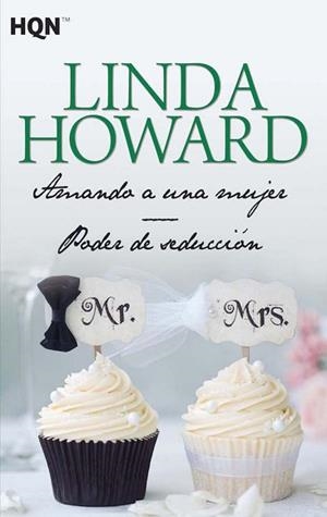 AMANDO A UNA MUJER; PODER DE SEDUCCIÓN | 9788468780788 | HOWARD, LINDA