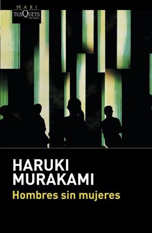 HOMBRES SIN MUJERES | 9788490662670 | HARUKI MURAKAMI