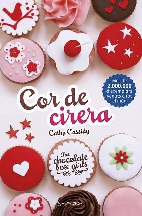 THE CHOCOLATE BOX GIRLS 1. COR DE CIRERA | 9788416522354 | CATHY CASSIDY