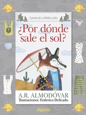 MEDIA LUNITA Nº 64. ¿POR DÓNDE SALE EL SOL? | 9788490674932 | RODRÍGUEZ ALMODÓVAR, ANTONIO