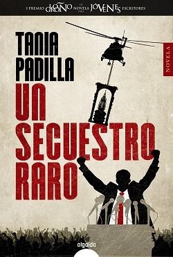 UN SECUESTRO RARO | 9788490674819 | PADILLA, TANIA