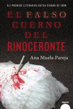 EL FALSO CUERNO DEL RINOCERONTE | 9788490675496 | MUELA, ANA