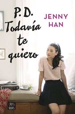 PD. TODAVÍA TE QUIERO | 9788408155270 | JENNY HAN
