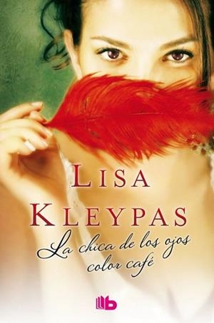 LA CHICA DE LOS OJOS COLOR CAFÉ | 9788490702512 | KLEYPAS, LISA