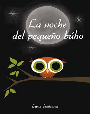 LA NOCHE DEL PEQUEÑO BÚHO | 9788416648320 | SRINIVASAN, DIVYA