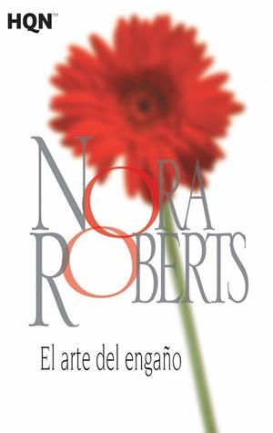 EL ARTE DEL ENGAÑO | 9788468781952 | ROBERTS, NORA