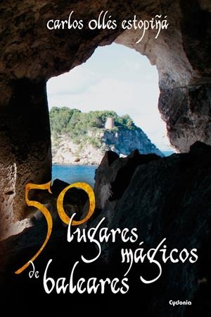 50 LUGARES MAGICOS BALEARES | 9788494508462