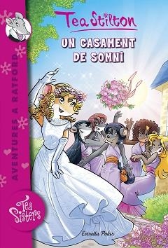 UN CASAMENT DE SOMNI | 9788416522750 | TEA STILTON