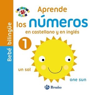 BEBÉ BILINGÜE. APRENDE LOS NÚMEROS EN CASTELLANO Y EN INGLÉS | 9788469605714 | VV. AA.