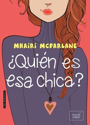 ¿QUIÉN ES ESA CHICA? | 9788416550326 | MCFARLANE, MHAIRI