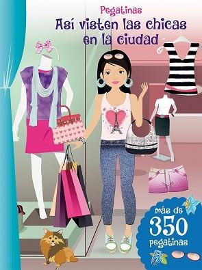 PEGATINAS - ASÍ VISTEN LAS CHICAS EN LA CIUDAD | 9788416648207 | VARIOS AUTORES