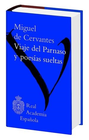 MIGUEL DE CERVANTES, VIAJE DEL PARNASO Y POESIAS S | 9788467047622