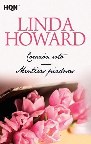 CORAZÓN ROTO; MENTIRAS PIADOSAS | 9788468780818 | HOWARD, LINDA