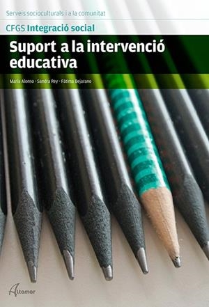 SUPORT A LA INTERVENCIÓ EDUCATIVA | 9788415309994 | M. ALONSO, S. REY, F. BEJERANO