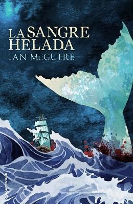 LA SANGRE HELADA | 9788416498277 | MCGUIRE, IAN