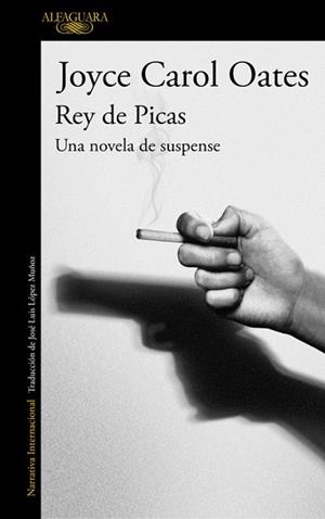 REY DE PICAS | 9788420420912 | OATES, JOYCE CAROL