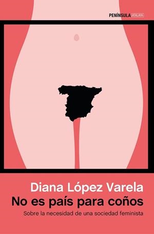 NO ES PAÍS PARA COÑOS | 9788499425450 | DIANA LÓPEZ VARELA