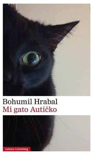 MI GATO AUTÍCKO | 9788416734092 | HRABAL, BOHUMIL