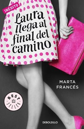 LAURA LLEGA AL FINAL DEL CAMINO (LAURA VA A POR TODAS 2) | 9788466336970 | FRANCES, MARTA