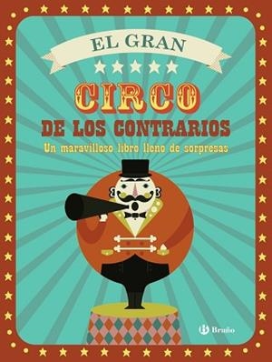 EL GRAN CIRCO DE LOS CONTRARIOS | 9788469605899 | VV. AA.