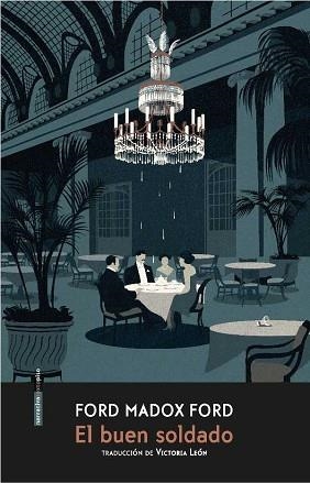 EL BUEN SOLDADO | 9788416677252 | MADOX FORD, FORD