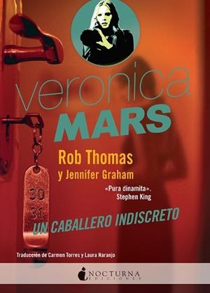 VERONICA MARS: UN CABALLERO INDISCRETO | 9788416858019 | THOMAS, ROB/GRAHAM, JENNIFER