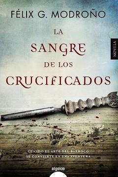LA SANGRE DE LOS CRUCIFICADOS | 9788490676783 | G. MODROÑO, FÉLIX