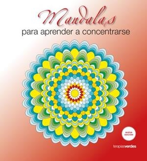 MANDALAS PARA APRENDER A CONCENTRARSE (N.ED.) | 9788415612940