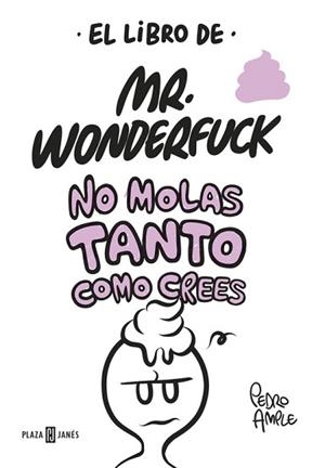 EL LIBRO DE MR. WONDERFUCK | 9788401017629 | AMPLE, PEDRO