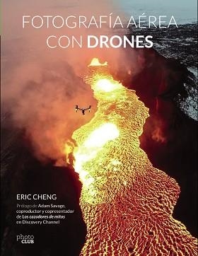 FOTOGRAFÍA AÉREA CON DRONES | 9788441538672 | CHENG, ERIC