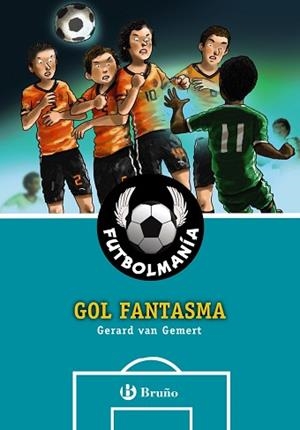 FUTBOLMANÍA. GOL FANTASMA | 9788469606704 | VAN GEMERT, GERARD