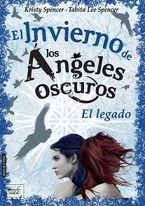 EL INVIERNO DE LOS ÁNGELES OSCUROS | 9788416550159 | SPENCER, KRISTY &amp; SPENCER, TABITA LEE