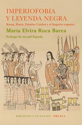 IMPERIOFOBIA Y LA LEYENDA NEGRA | 9788416854233 | ROCA BAREA, MARÍA ELVIRA