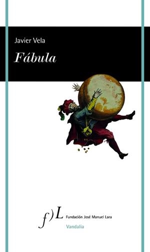 FÁBULA | 9788415673286 | JAVIER VELA