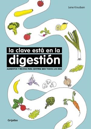 LA CLAVE ESTÁ EN LA DIGESTIÓN | 9788416449767 | KNUDSEN, LENE