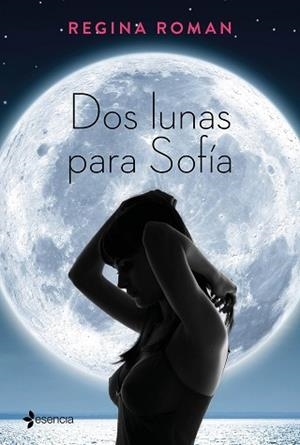 DOS LUNAS PARA SOFÍA | 9788408163251 | REGINA ROMAN