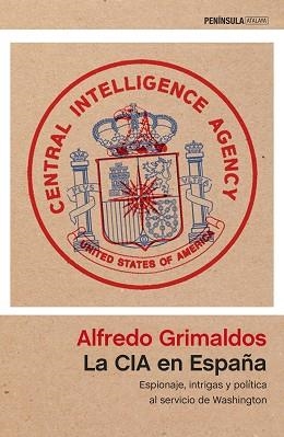 LA CIA EN ESPAÑA | 9788499425627 | ALFREDO GRIMALDOS