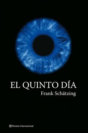 QUINTO DIA | 9788408060055 | SCHATZING, FRANK
