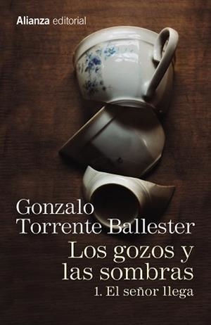 LOS GOZOS Y LAS SOMBRAS. 1. EL SEÑOR LLEGA | 9788491045755 | TORRENTE BALLESTER, GONZALO
