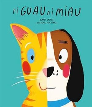 NI GUAU NI MIAU | 9788494541520