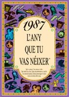 1987 L'ANY QUE TU VAS NÉIXER | 9788489589605 | COLLADO BASCOMPTE, ROSA