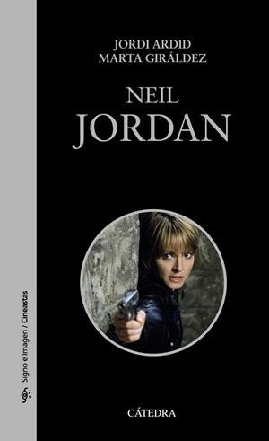NEIL JORDAN | 9788437636276 | ARDID, JORDI/GIRÁLDEZ, MARTA