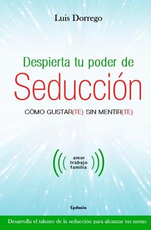 DESPIERTA TU PODER DE SEDUCCION | 9788494586125