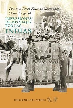 IMPRESIONES DE MIS VIAJES POR LAS INDIAS | 9788415374985 | DELGADO, ANITA