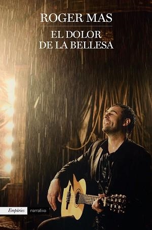 EL DOLOR DE LA BELLESA | 9788416367931 | ROGER MAS