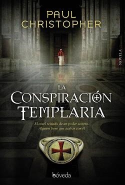LA CONSPIRACIÓN TEMPLARIA | 9788416691340 | CHRISTOPHER, PAUL