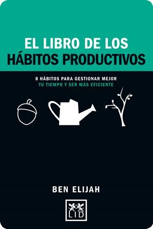 EL LIBRO DE LOS HABITOS PRODUCTIVOS | 9788416894352