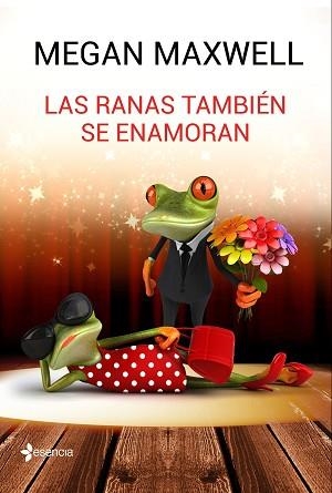 LAS RANAS TAMBIÉN SE ENAMORAN | 9788408162773 | MEGAN MAXWELL