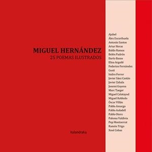 25 POEMAS ILUSTRADOS DE MIGUEL HERNÁNDEZ | 9788484643029 | HERNÁNDEZ, MIGUEL